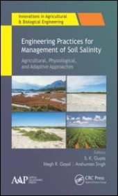 book Engineering Practices for Management of Soil Salinity: Agricultural, Physiological, and Adaptive Approaches