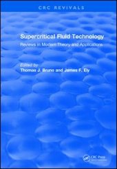 book Supercritical Fluid Technology (1991): Reviews in Modern Theory and Applications