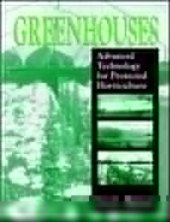 book Greenhouses: Advanced Technology for Protected Horticulture