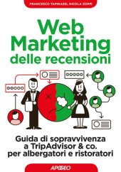 book Web marketing delle recensioni. Guida di sopravvivenza a TripAdvisor & co. per albergatori e ristoratori