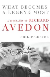 book What Becomes a Legend Most: Richard Avedon