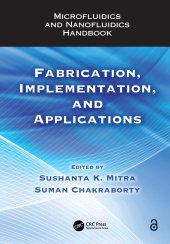 book Microfluidics and Nanofluidics Handbook: Fabrication, Implementation, and Applications