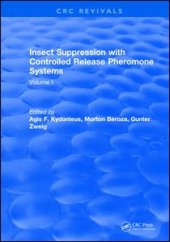 book Insect Suppression with Controlled Release Pheromone Systems: Volume I