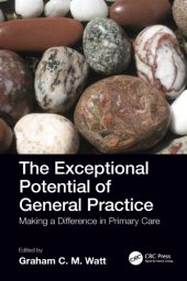 book The Exceptional Potential of General Practice: Making a Difference in Primary Care