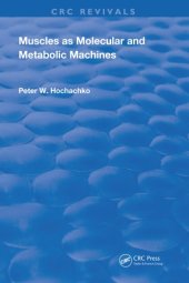 book Muscles as Molecular and Metabolic Machines