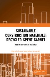 book Sustainable Construction Materials: Recycled Spent Garnet