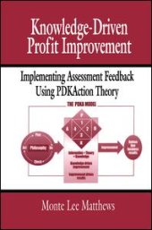 book Knowledge-Driven Profit Improvement: Implementing Assessment Feedback Using PDKAction Theory