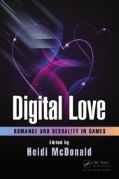 book Digital Love: Romance and Sexuality in Games