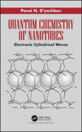 book Quantum Chemistry of Nanotubes: Electronic Cylindrical Waves