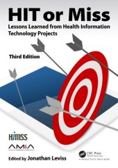 book HIT or Miss, 3rd Edition: Lessons Learned from Health Information Technology Projects