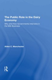 book The Public Role In The Dairy Economy: Why And How Governments Intervene In The Milk Business