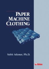 book Paper Machine Clothing: Key to the Paper Making Process