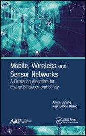 book Mobile, Wireless and Sensor Networks: A Clustering Algorithm for Energy Efficiency and Safety