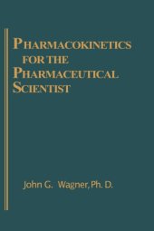 book Pharmacokinetics for the Pharmaceutical Scientist