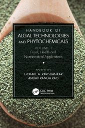 book Handbook of Algal Technologies and Phytochemicals: Volume I Food, Health and Nutraceutical Applications