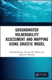 book Groundwater Vulnerability Assessment and Mapping using DRASTIC Model