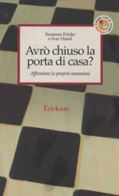 book Avrò chiuso la porta di casa? Affrontare le proprie ossessioni