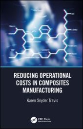 book Reducing Operational Costs in Composites Manufacturing