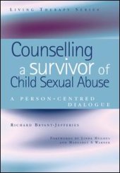 book Counselling a Survivor of Child Sexual Abuse: A Person-Centred Dialogue