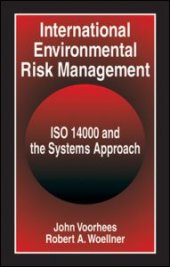 book International Environmental Risk Management: ISO 14000 and the Systems Approach