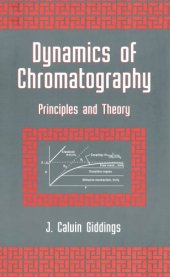 book Dynamics of Chromatography: Principles and Theory