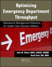 book Optimizing Emergency Department Throughput: Operations Management Solutions for Health Care Decision Makers