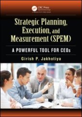 book Strategic Planning, Execution, and Measurement (SPEM): A Powerful Tool for CEOs