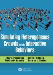 book Simulating Heterogeneous Crowds with Interactive Behaviors