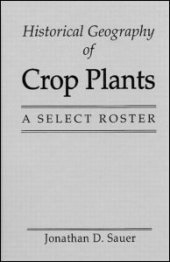 book Historical Geography of Crop Plants: A Select Roster