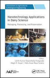 book Nanotechnology Applications in Dairy Science: Packaging, Processing, and Preservation