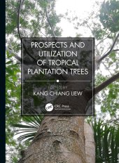 book Prospects and Utilization of Tropical Plantation Trees