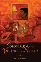 book Colonialism and Violence in Nigeria