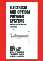 book Electrical and Optical Polymer Systems: Fundamentals: Methods, and Applications