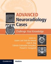 book Advanced Neuroradiology Cases: Challenge Your Knowledge