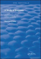 book A Study of Enzymes: Enzyme Catalysts, Kinetics, and Substrate Binding