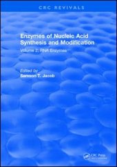 book Enzymes of Nucleic Acid Synthesis and Modification: Volume 2: RNA Enzymes