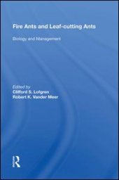 book Fire Ants And Leaf-cutting Ants: Biology And Management