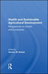 book Health And Sustainable Agricultural Development: Perspectives On Growth And Constraints