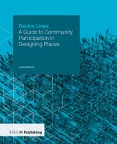 book Desire Lines: A Guide to Community Participation in Designing Places