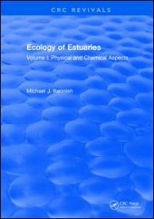 book Ecology of Estuaries: Volume 1: Physical and Chemical Aspects