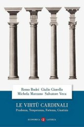 book Le virtù cardinali. Prudenza, temperanza, fortezza, giustizia