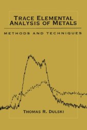 book Trace Elemental Analysis of Metals: Methods and Techniques