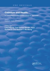 book Cadmium and Health: A Toxicological and Epidemiological Appraisal: Volume 1: Exposure,  Dose,  and Metabolism