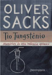 book Tio Tungstênio – Memórias de uma infância química