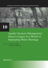 book Aquifer Systems Management: Darcy's Legacy in a World of Impending Water Shortage: Selected Papers on Hydrogeology 10