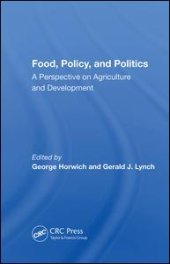 book Food, Policy, And Politics: A Perspective On Agriculture And Development