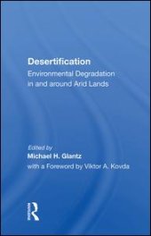 book Desertification: Environmental Degradation In And Around Arid Lands