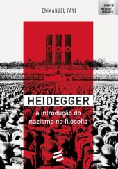 book Heidegger. A Introdução do Nazismo na Filosofia.