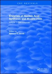 book Enzymes of Nucleic Acid Synthesis and Modification: Volume 1: DNA Enzymes