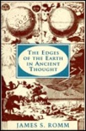 book The Edges of the Earth in Ancient Thought: Geography, Exploration, and Fiction